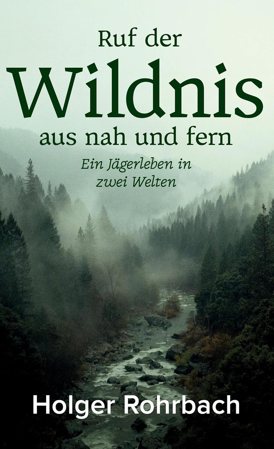 Ruf der Wildnis aus nah und fern Buchcover